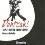 Escuela de baile Dantzaki: Pasión y ritmo en cada paso